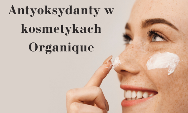 Antyoksydanty w kosmetykach