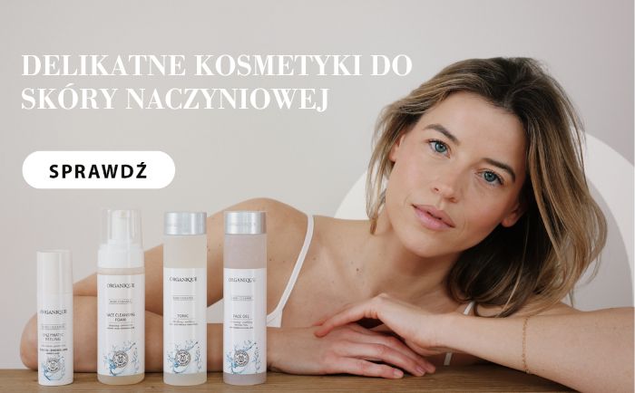 jakie kosmetyki wybrać w pielęgnacji cery naczynkowej