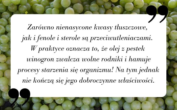 Olej z pestek winogron jest bogatym źródłem przeciwutleniaczy - kwasów tłuszczowych, fenoli i steroli.