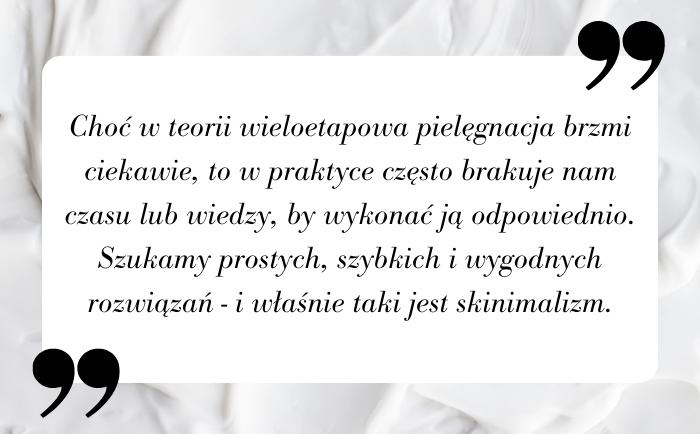 Dlaczego warto postawić na minimalistyczną rutynę pielęgnacyjną?