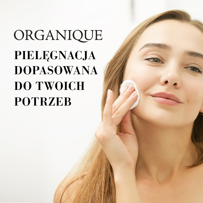 Organique - pielęgnacja dopasowana do Twoich potrzeb