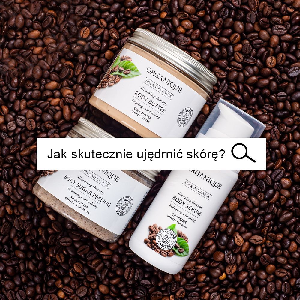 jędrna skóra w kilku krokach